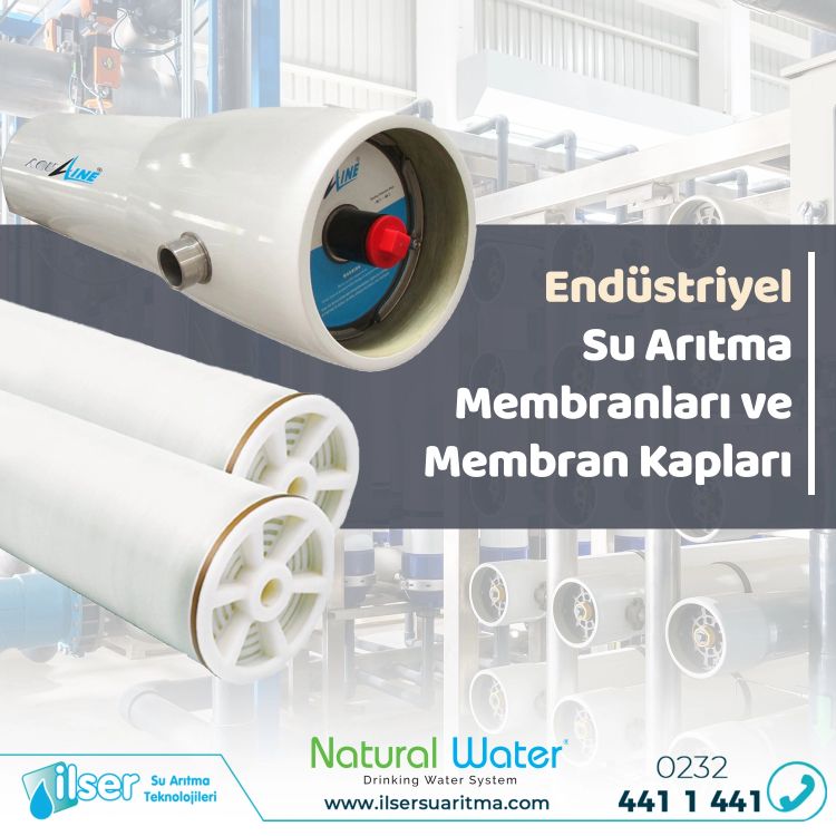 Endüstriyel Su Arıtma Membranları ve Kapları Nedir? 