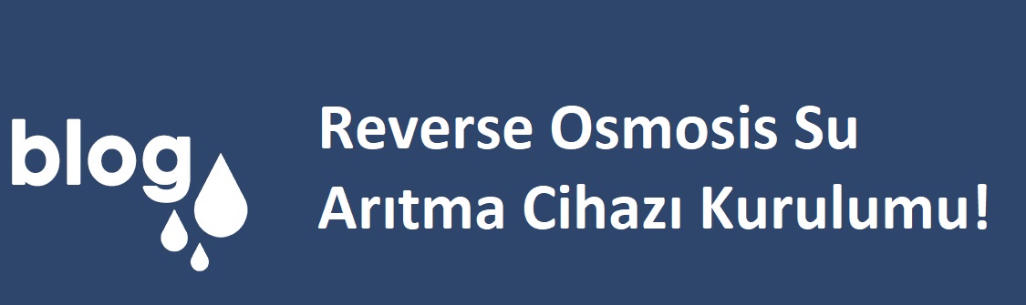 Reverse Osmosis Su Arıtma Cihazı Kurulumu.jpg (54 KB)