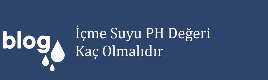 İçme Suyu PH Değeri Kaç Olmalıdır.jpeg.jpg (44 KB)